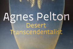 Agnes Pelton: Desert Transcendentalist